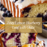 Lemon Blueberry Loaf with Lemon Glaze Recipe