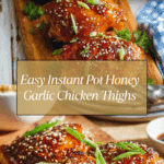 Instant Pot Honey Garlic Chicken Thighs Recipe