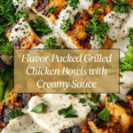 Grilled Chicken & Broccoli Bowls with Creamy Garlic Sauce Recipe
