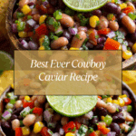 Best Ever Cowboy Caviar Recipe